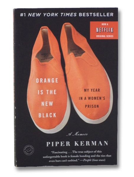 Orange Is the New Black: My Year in a Women's Prison