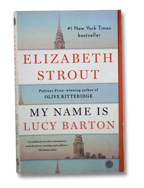 My Name Is Lucy Barton: A Novel