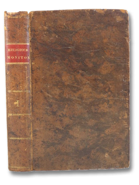 The Religious Monitor, or, Evangelical Repository. Devoted to the Principles of the Reformation, as Set Forth in the Formularies of the Westminster Divines, and of the Churches in Holland. Volume I.