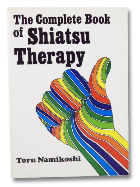 The Complete Book of Shiatsu Therapy