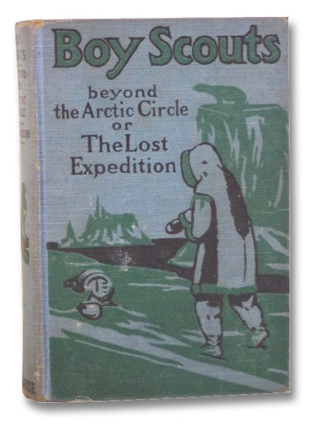 Boy Scouts Beyond the Arctic Circle or, the Lost Expedition