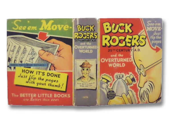 Buck Rogers, 25th Century A.D. and the Overturned World (The Better Little Books Series Book 1474)