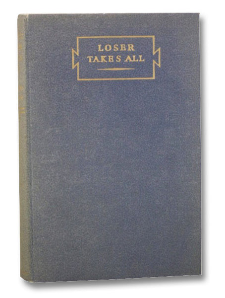 Loser Takes All