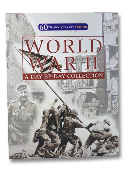 World War II: A Day-by-Day Collection