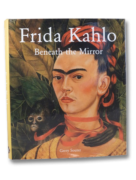Frida Kahlo: Beneath the Mirror