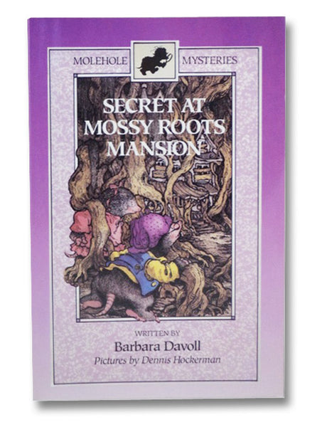 Secret at Mossy Roots Mansion (Molehouse Mysteries)