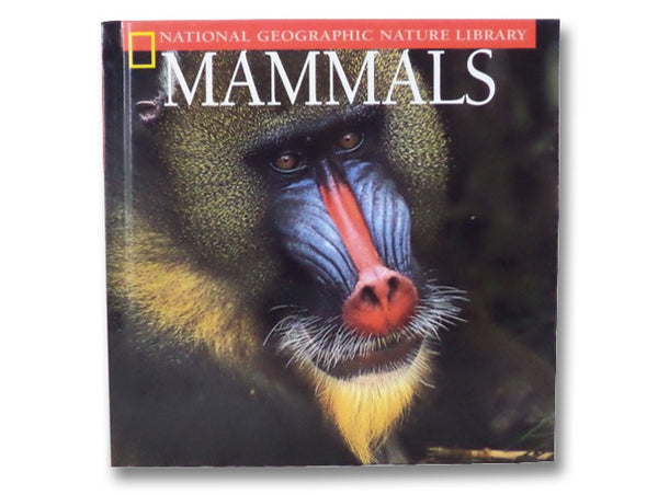 Mammals (National Geographic Nature Library)