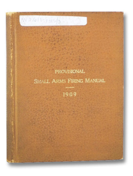 Provisional Small Arms Firing Manual, 1909