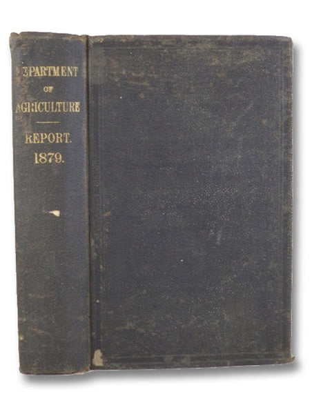 Report of the Commissioner of Agriculture for the Year 1879