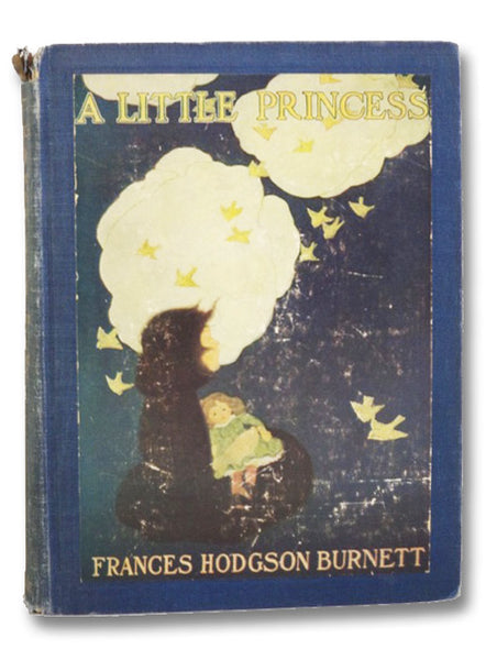 A Little Princess: Being the Whole Story of Sara Crewe Now Told for the First Time