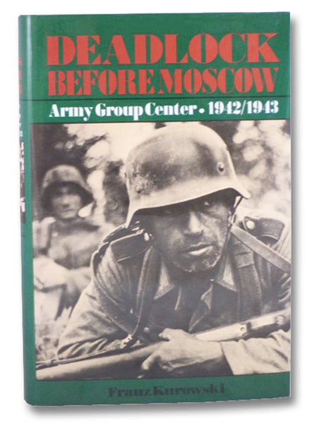 Deadlock Before Moscow: Army Group Center, 1942/1943