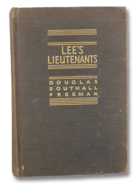 Lee's Lieutenants: A Study in Command, Volume III [3]: Gettysburg to Appomattox