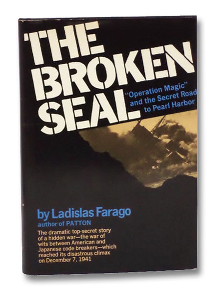 The Broken Seal: "Operation Magic" and the Secret Road to Pearl Harbor
