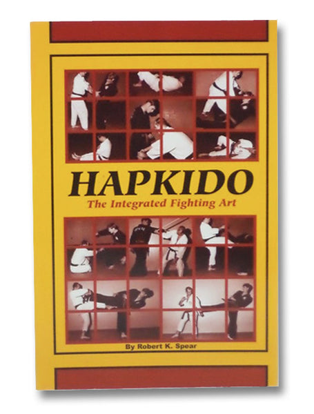 Hapkido: The Integrated Fighting Art