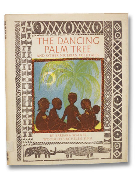 The Dancing Palm Tree: And Other Nigerian Folktales