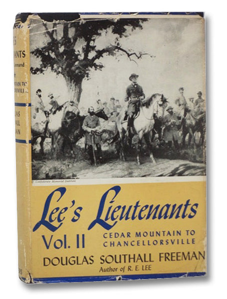 Lee's Lieutenants: A Study in Command, Volume II [2]: Cedar Mountain to Chancellorsville