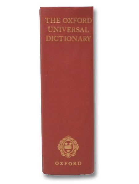 The Oxford Universal Dictionary on Historical Principles (Third Edition, Revised with Addenda)
