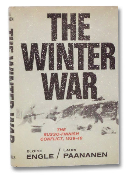 The Winter War: The Russo-Finnish Conflict, 1939-40