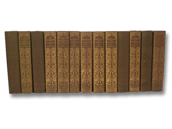 The Works of Francis Parkman, Centenary Edition, in Thirteen [13] Volumes: Pioneers of France in the New World; The Jesuits in North America; La Salle and the Discovery of the Great West; The Old Regime in Canada; Count Frontenac and New France under Lou…