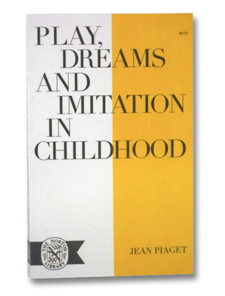 Play, Dreams and Imitation in Childhood