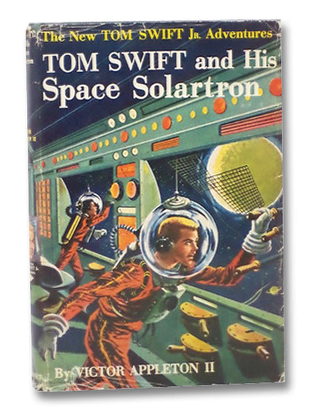 Tom Swift and His Space Solartron (The New Tom Swift Jr. Adventures, Book 13)