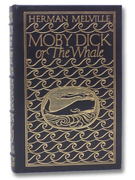 Moby Dick; or, The Whale (The 100 Greatest Books Ever Written)