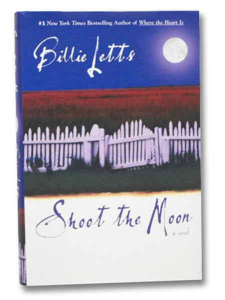 Shoot the Moon: A Novel