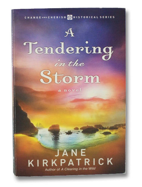 A Tendering in the Storm