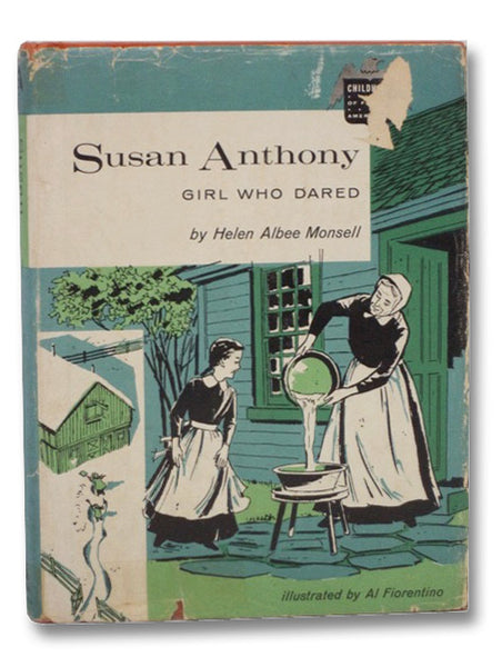 Susan Anthony: Girl Who Dared (The Childhood of Famous Americans Series)