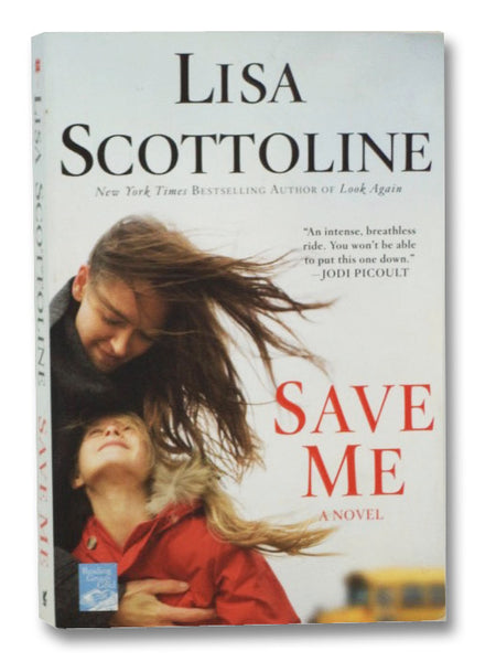 Save Me: A Novel