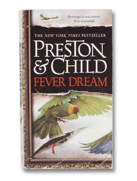 Fever Dream (Special Agent Pendergast Series, No. 10)