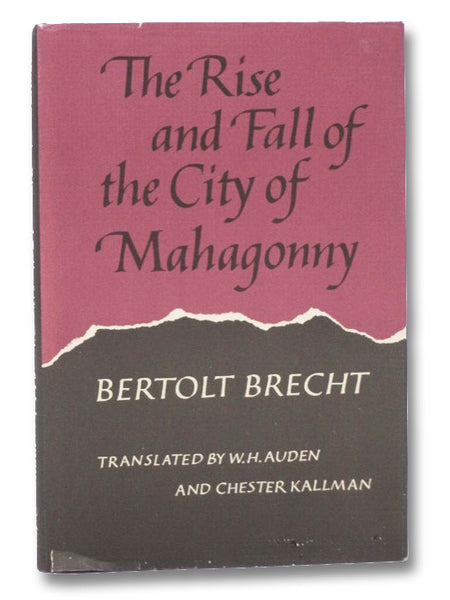 The Rise and Fall of the City of Mahagonny