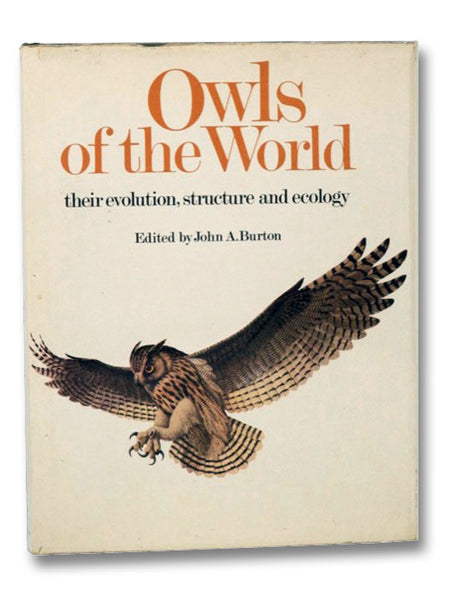 Owls of the World: Their Evolution, Structure and Ecology