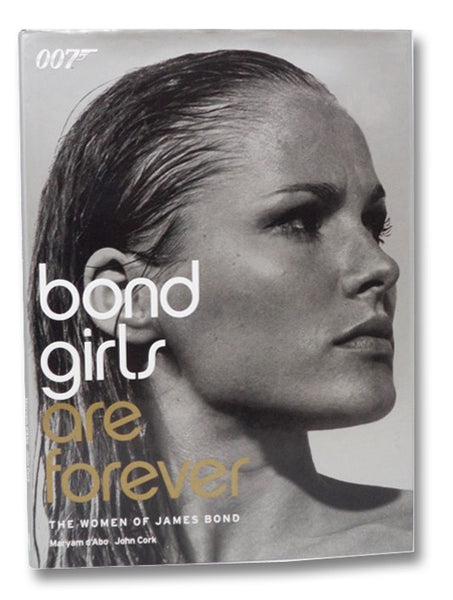 Bond Girls are Forever: The Women of James Bond