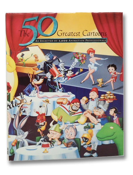 The 50 Greatest Cartoons: As Selected by 1,000 Animation Professionals