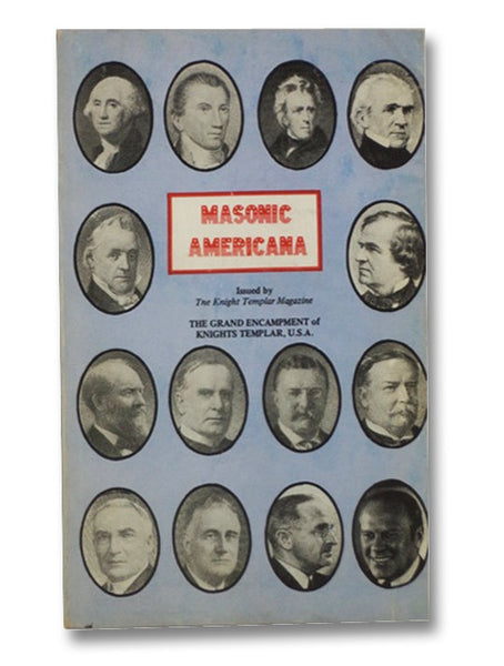 Masonic Americana: Stories of Fraternal Patriots