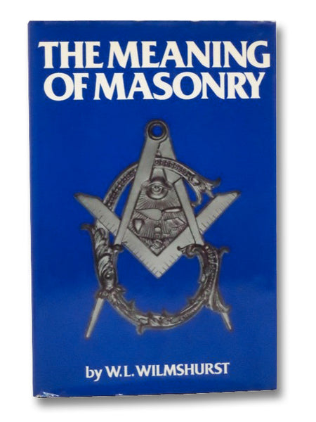 The Meaning of Masonry