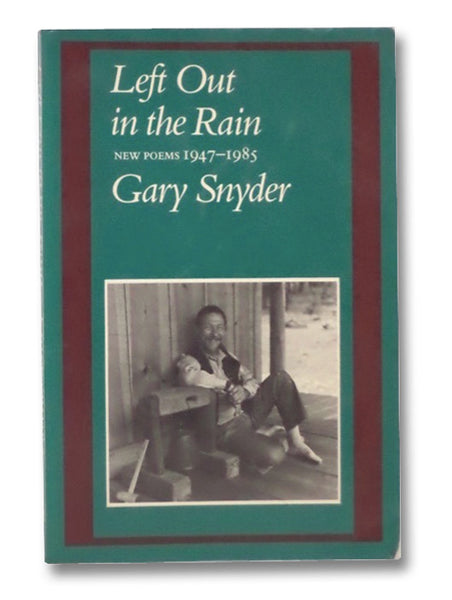 Left Out in the Rain: New Poems, 1947-1985