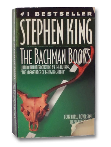 Bachman Books: Rage; The Long Walk; Roadwork; The Running Man (Four Early Novels)