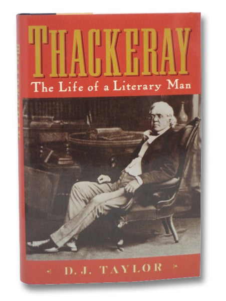 Thackeray: The Life of a Literary Man