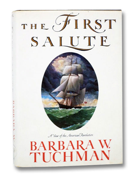 The First Salute: A View of the American Revolution