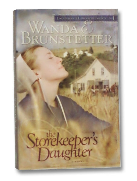 The Storekeeper's Daughter (Daughters of Lancaster County, Book 1)