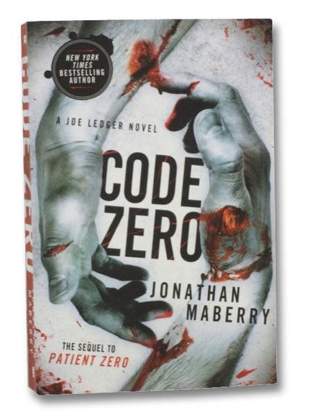 Code Zero (A Joe Ledger Novel, the Sequel to Patient Zero)