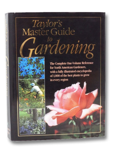 Taylor's Master Guide to Gardening
