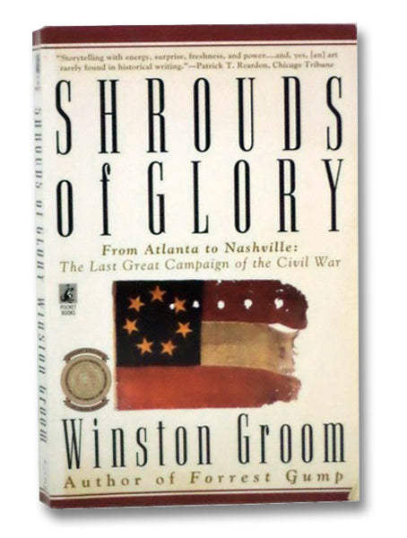 Shrouds of Glory: From Atlanta to Nashville: The Last Great Campaign of the Civil War