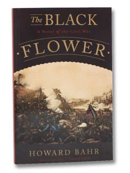 The Black Flower: A Novel of the Civil War