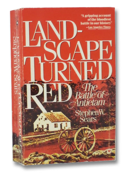 Landscape Turned Red: The Battle of Antietam