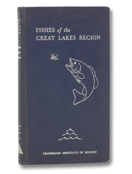 Fishes of the Great Lakes Region (Cranbrook Institute of Science)