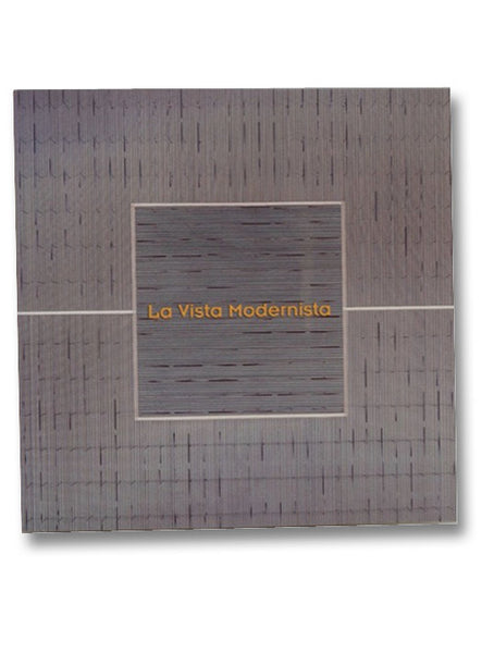 La Vista Modernista [The Modernist Vision]