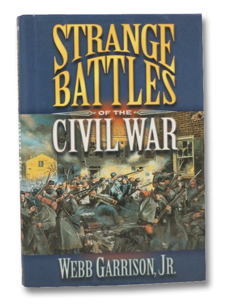 Strange Battles of the Civil War